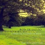 “Essence of Green” a tribute to “Kind of Blue” - Ron Di Salvio