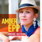 Inside Outside Amber Epp